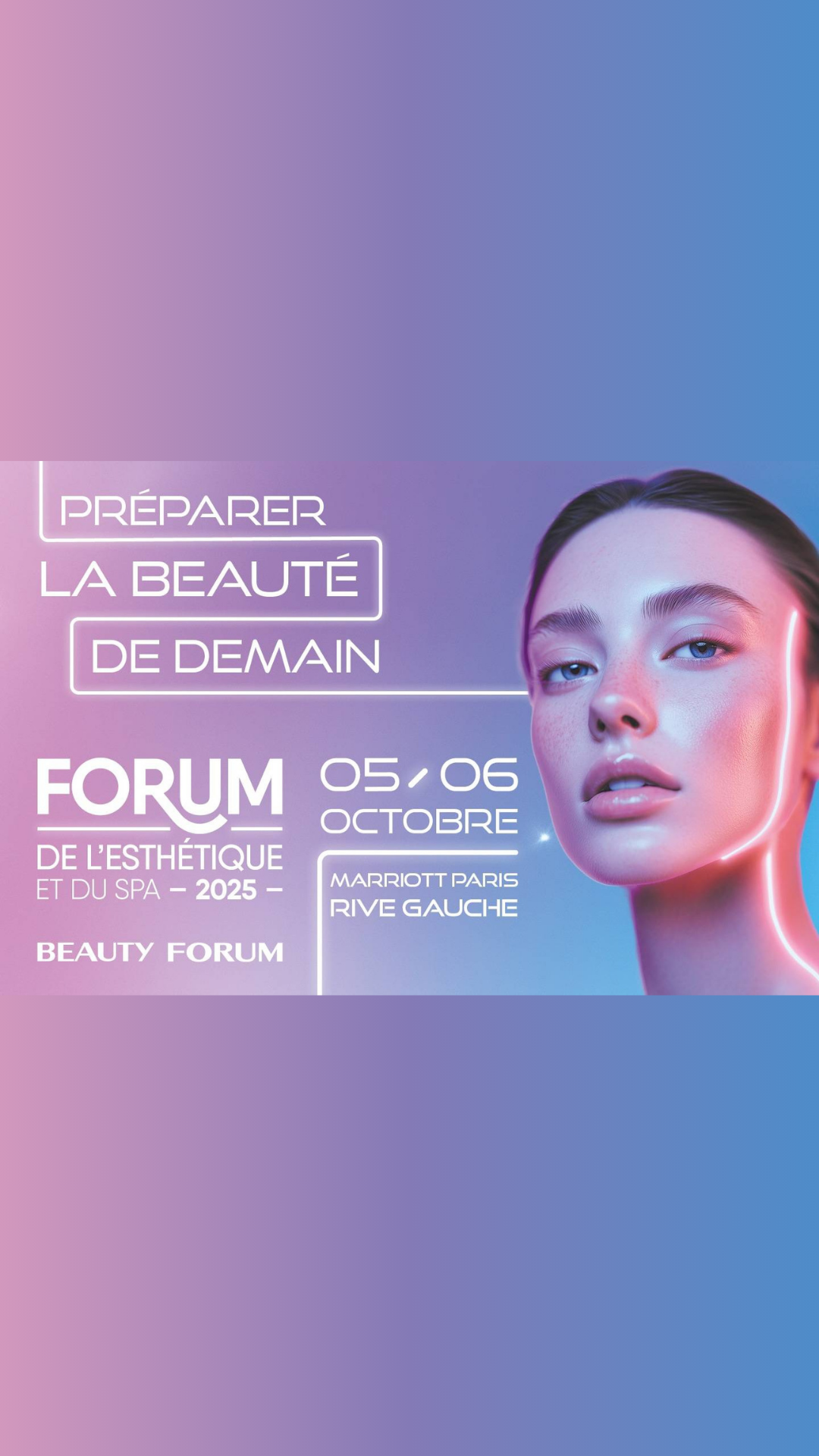 3 Beauty Forum Paris : 5-6 octobre 2025